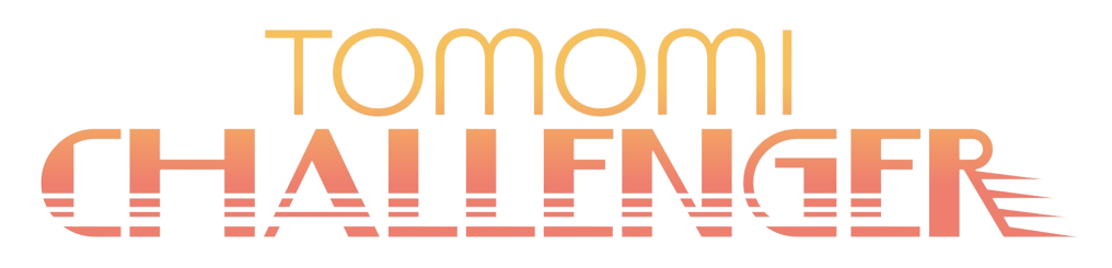 TOMOMI CHALLENGER (尾藤朋美) Official Site